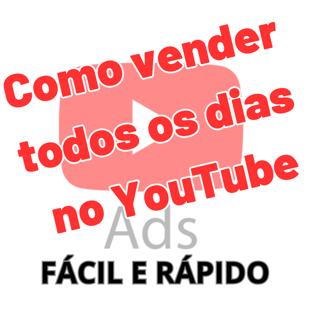 Como Vender Todos Os Dias No Youtube Google Ads